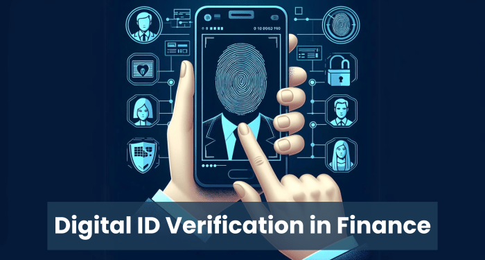 Why Digital Identity Verification in Financial Services Matters