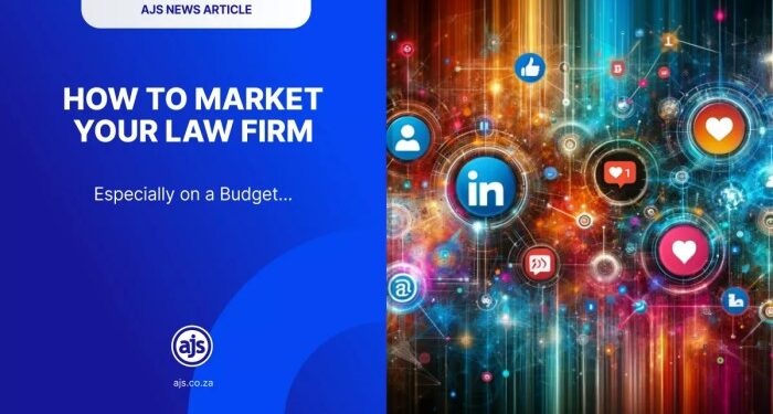 How to Market Your Law Firm AJS South Africa