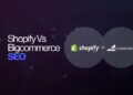 BigCommerce vs Shopify: 9+ Keys Comparison [May, 2024]